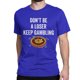 thumbnail image 1 of Camisetas divertidas de "No seas un perdedor" para hombre y mujer, de algodón, con cuello redondo, de manga corta, para adultos., 1 of 7
