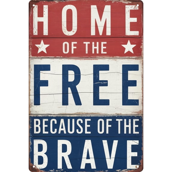 Patriotic American Flag Metal Tin Sign, Home of the Free Because of the Brave, Vintage Wall Art Home Decor, 8 x 12 Inch