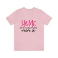 thumbnail image 2 of Home is where your Mom is Mother's day Unisex Jersey Short Sleeve Tee, 2 of 10