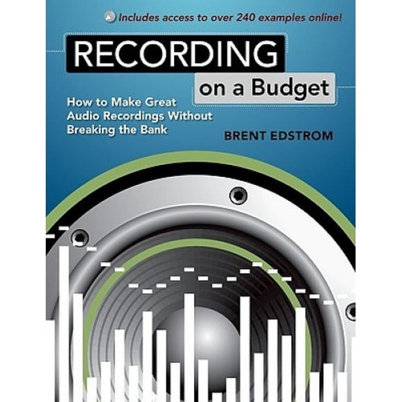 Enregistrement sur un Budget : Comment Faire de Superbes Enregistrements Audio Sans Se Fracturer