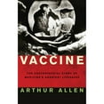 thumbnail image 1 of Pre-Owned Vaccine : The Controversial Story of Medicine's Greatest Lifesaver, 1 of 1