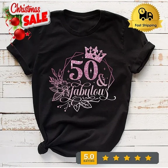 ANUNSHIRT 50 And Fabulous, 50Th Birthday Gift For Women, Birthday Gift For Her, Birthday Unisex S-5XL Hot Trending Shirt, Vintage Birthday Gift
