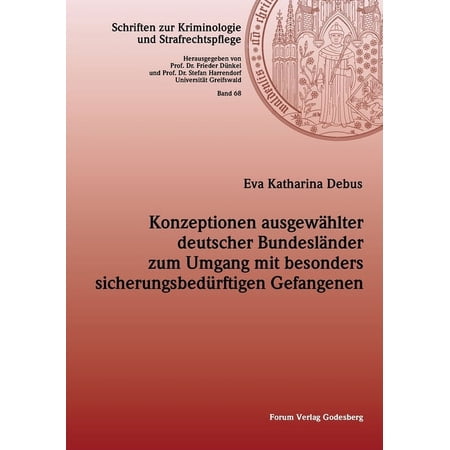 Konzeptionen ausgew&Atilde;&curren;hlter deutscher Bundesl&Atilde;&curren;nder zum Umgang mit besonders sicherungsbed&Atilde;&frac14;rftigen Gefangenen (Paperback)