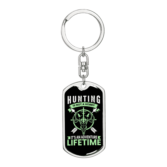 Hunting Is Not A Hobby Stainless Steel or 18k Gold Premium Swivel Dog Tag Keychain