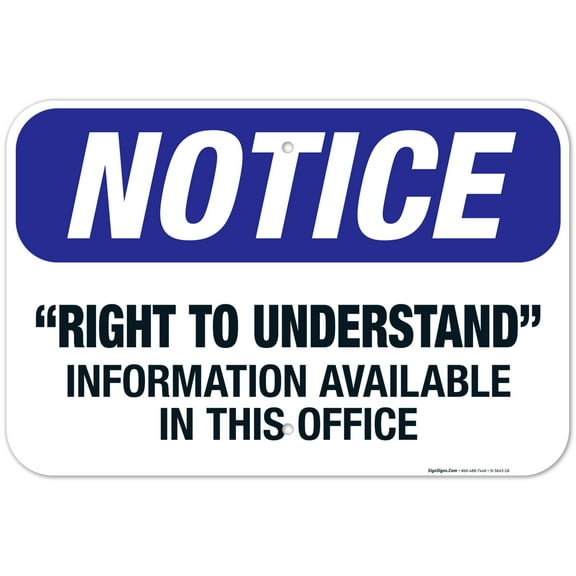Right To Understand Information Available In This Office Sign, OSHA Notice Sign, 12x18 Aluminum