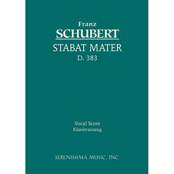 Stabat Mater, D.383: Vocal score, (Paperback)