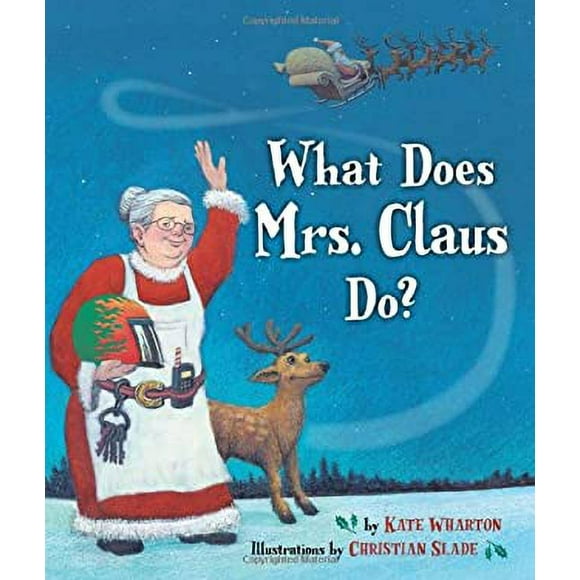 Pre-Owned What Does Mrs. Claus Do? 9781582461649