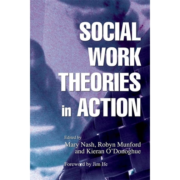 Social Work Theories in Action, (Paperback)