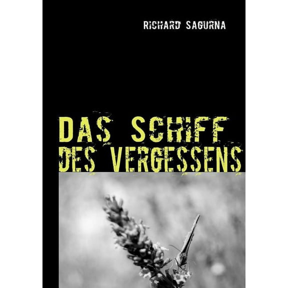 Das Schiff des Vergessens: Ein Roman aus dem Midi, (Paperback)