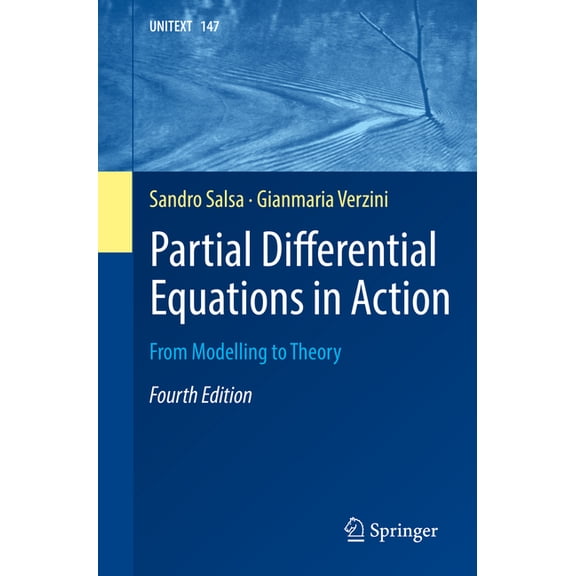 Partial Differential Equations in Action: From Modelling to Theory, (Paperback)