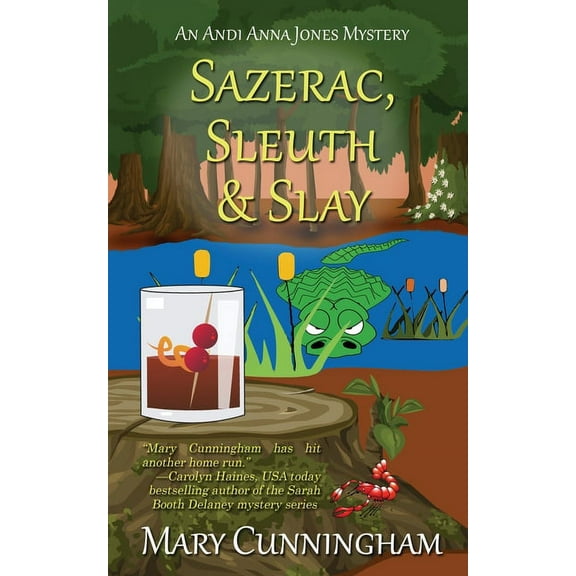An Andi Anna Jones Mystery: Sazerac, Sleuth & Slay (Paperback)