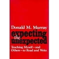 thumbnail image 1 of Pre-Owned Expecting the Unexpected: Teaching Myself and Others to Read and Write (Paperback) 0867092432 9780867092431, 1 of 1