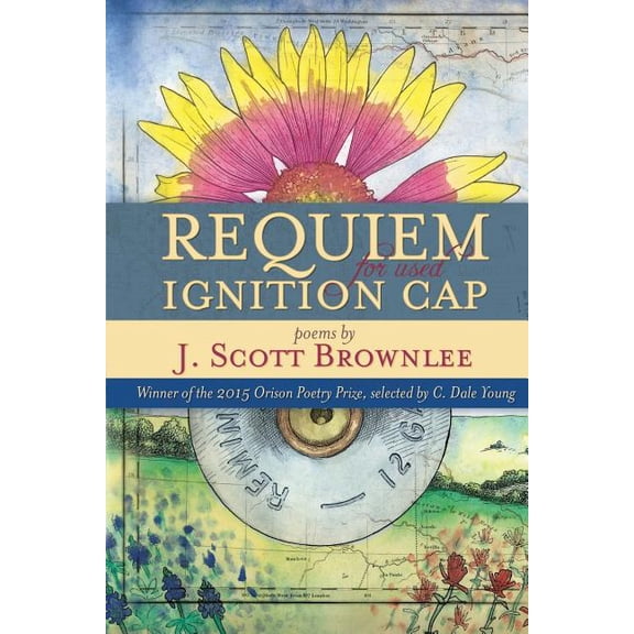 Orison Poetry Prize Requiem for Used Ignition Cap, Book 1, (Paperback)