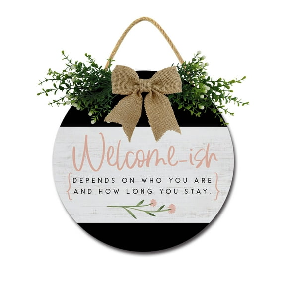 Welcome-ish Front Door Sign Funny Wreaths Hanging Wooden Plaque Decoration Round Rustic Wood Farmhouse Porch Decor for Home Front Door Decor, 12 Inch