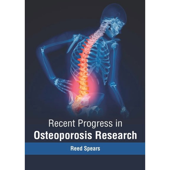 Recent Progress in Osteoporosis Research, (Hardcover)