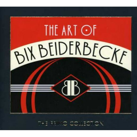 Art of Bix Beiderbecke