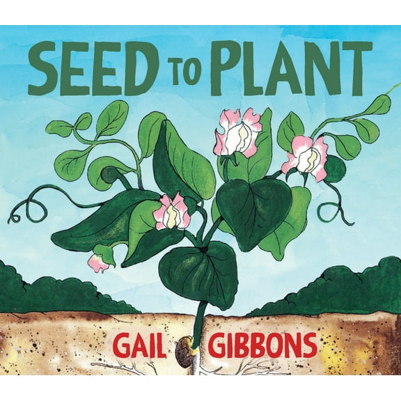 Seed to Plant: An Engaging Introduction to Seeds and Their Life Cycle Including Germination, Pollination, Plant Growth, , (Board Book)