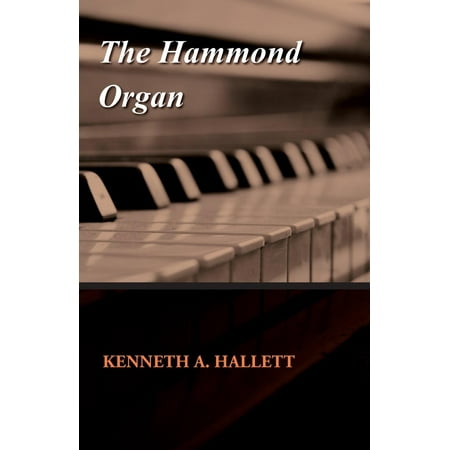 Hammond Organ Music - The Hammond Organ (Paperback)