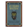 thumbnail image 1 of Así Creamos Monstruos Ariel 9786075694597, 1 of 2