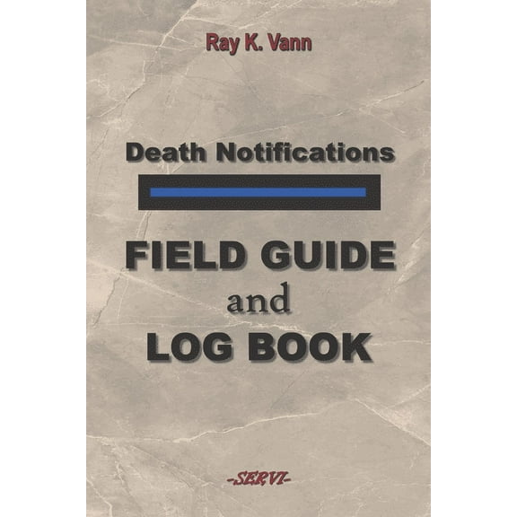 Death Notifications: Field Guide and Log Book (Paperback)