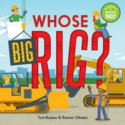 A Guess-the-Job Book: Whose Big Rig? (A Guess-the-Job Book) (Board book)