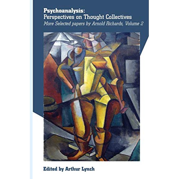 Pre-Owned Psychoanalysis: Perspectives on Thought Collectives (Paperback) 0998532347 9780998532349