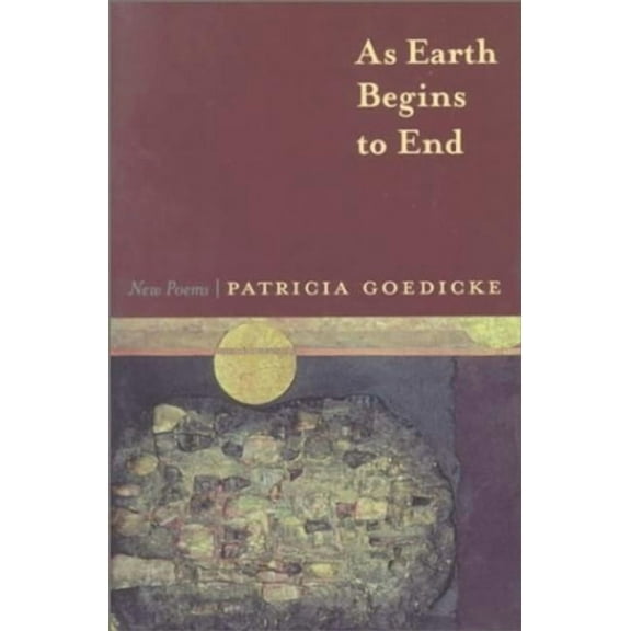 As Earth Begins to End: New Poems, (Paperback)