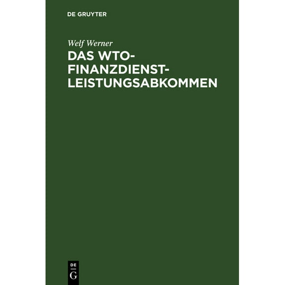 Das WTO-Finanzdienstleistungsabkommen, (Hardcover)