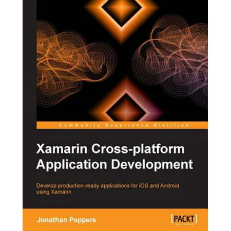 Xamarin Cross-platform Application Development -