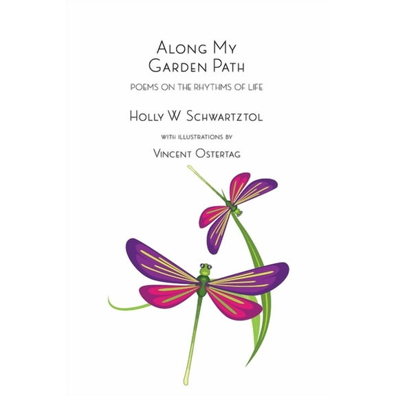 Along My Garden Path : Poems on the Rhythms of Life (Paperback)