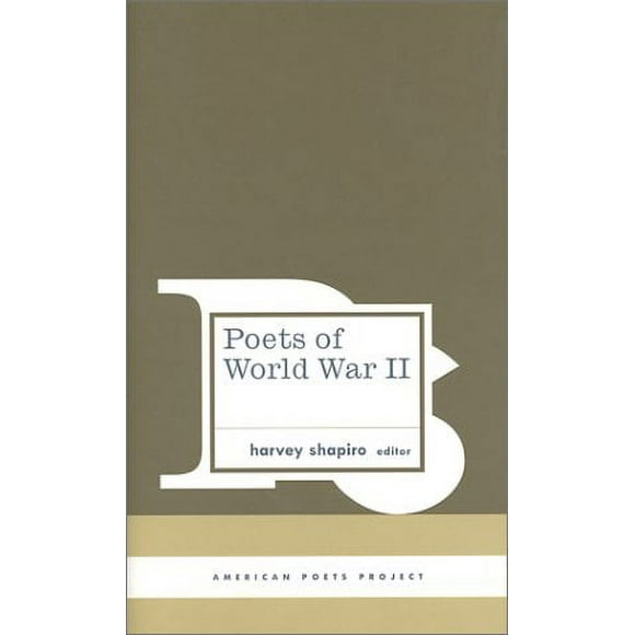 Poets of World War II : (American Poets Project #2) 9781931082334 Used / Pre-owned
