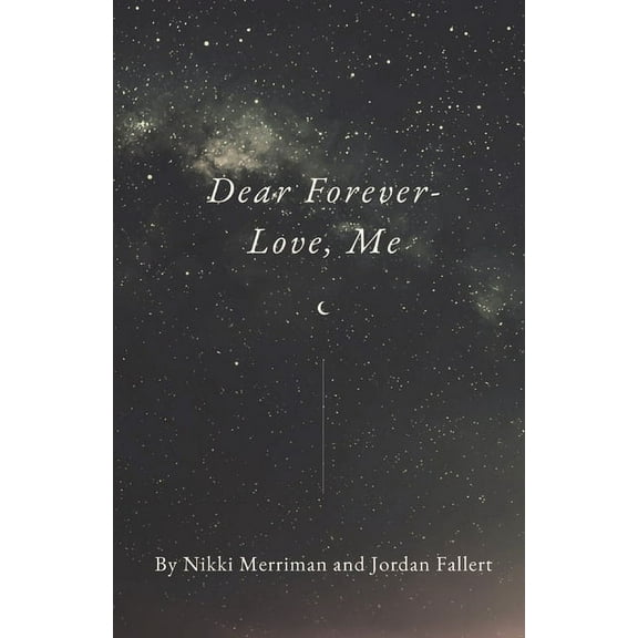 Dear Forever- Love, Me, (Paperback)