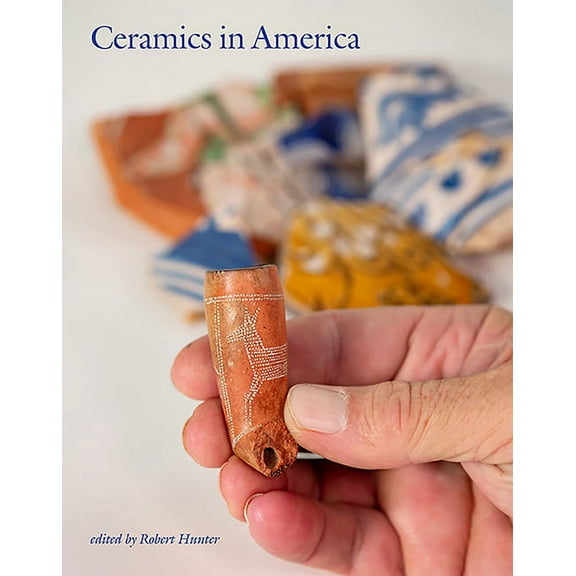 Ceramics in America Annual: Ceramics in America 2019 (Series #19) (Hardcover)