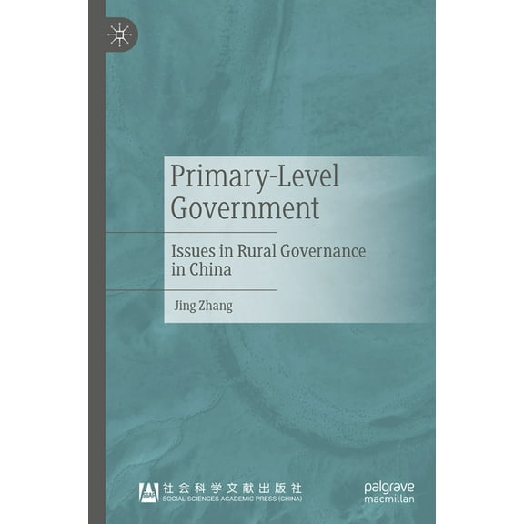 Primary-Level Government: Issues in Rural Governance in China, (Hardcover)