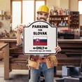 thumbnail image 2 of Parking For Slovak Only 18" X 18" Heavy-Gauge Aluminum Architectural Sign | SignMission Designer Slovakia Flag National Pride Love Metal Novelty Gift Funny Joke Gag Road Garage, 2 of 4