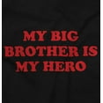 thumbnail image 2 of My Big Brother is My Hero Romper Boys or Girls Infant Baby Brisco Brands NB, 2 of 6