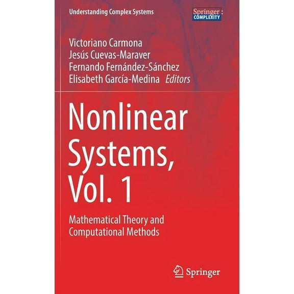 Understanding Complex Systems Nonlinear Systems, Vol. 1: Mathematical Theory and Computational Methods, (Hardcover)