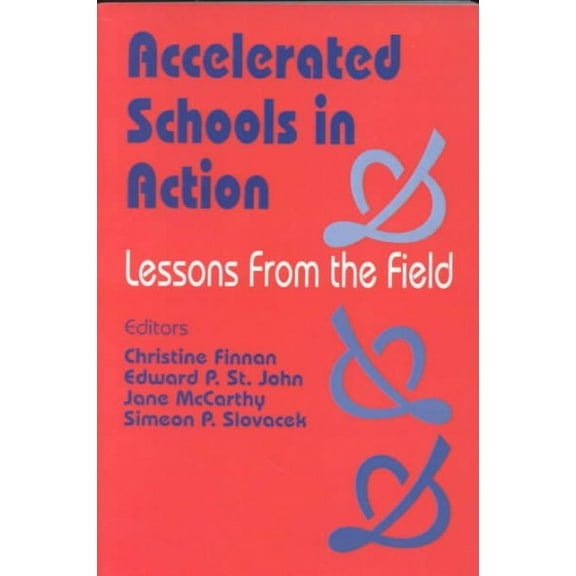 Accelerated Schools in Action: Lessons from the Field (Paperback)