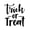 Black, variant on Vinyl Wall Art Decal - Trick Or Treat - 19" x 17" - Modern Magical Halloween Quote For Home Bedroom Kids Room Store Coffee Shop Seasonal Decoration Sticker
