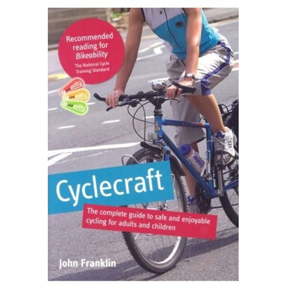 Pre-Owned Cyclecraft: The Complete Guide to Safe and Enjoyable Cycling for Adults and Children (Paperback) 0117037400 9780117037403
