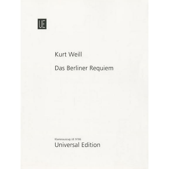Universal Edition Das Berliner Requiem (Vocal Score) Composed by Kurt Weill