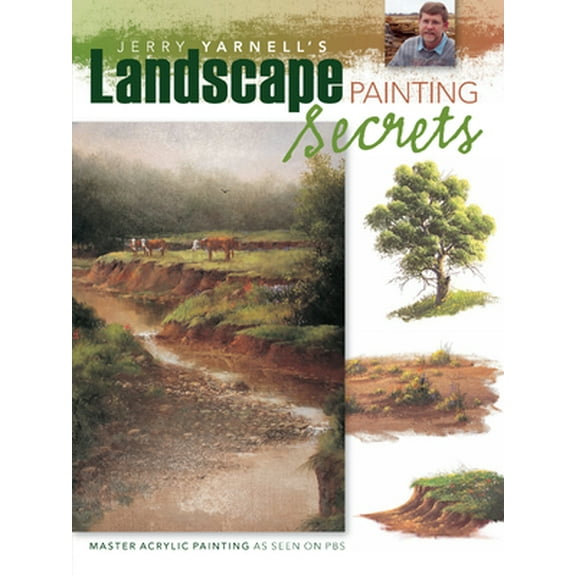 Pre-Owned Jerry Yarnell's Landscape Painting Secrets (Paperback) 1581809514 9781581809510