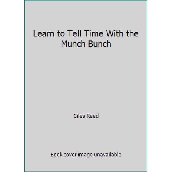 Pre-Owned Learn to Tell Time With the Munch Bunch (Unknown) 0866250808 9780866250801