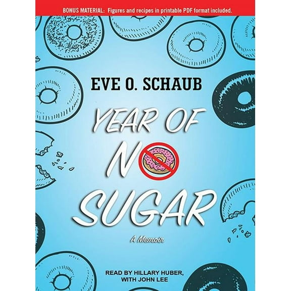 Year of No Sugar: A Memoir (Audiobook)