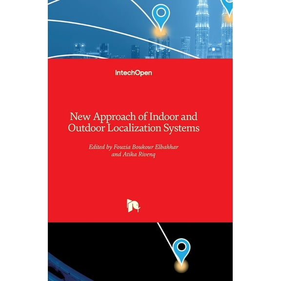 New Approach of Indoor and Outdoor Localization Systems (Hardcover)