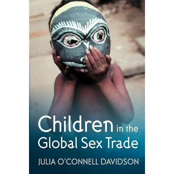 Children in the Global Sex Trade, (Paperback)