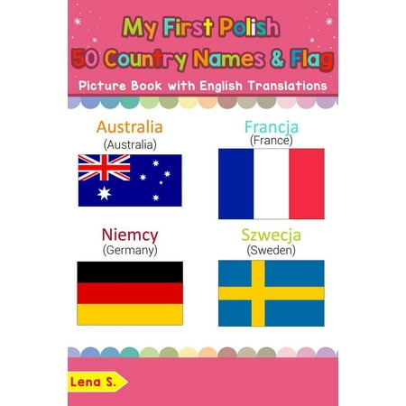 My First Polish 50 Country Names & Flags Picture Book with English Translations -