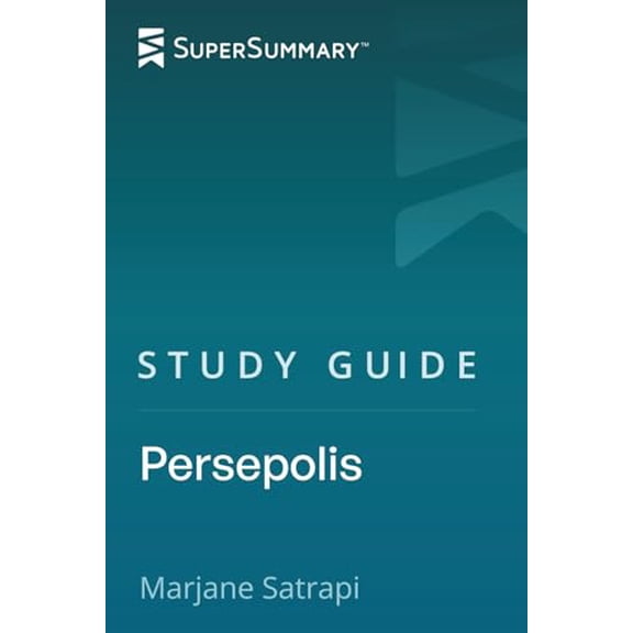 Pre-Owned Study Guide: Persepolis by Marjane Satrapi (SuperSummary)