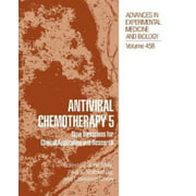 Antiviral Chemotherapy 5: New Directions for Clinical Application and Research (Advances in Experimental Medicine and Biology) (v. 5)