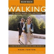 The Complete Guide to Walking, New and Revised: For Health, Weight Loss, and Fitness [Paperback - Used]